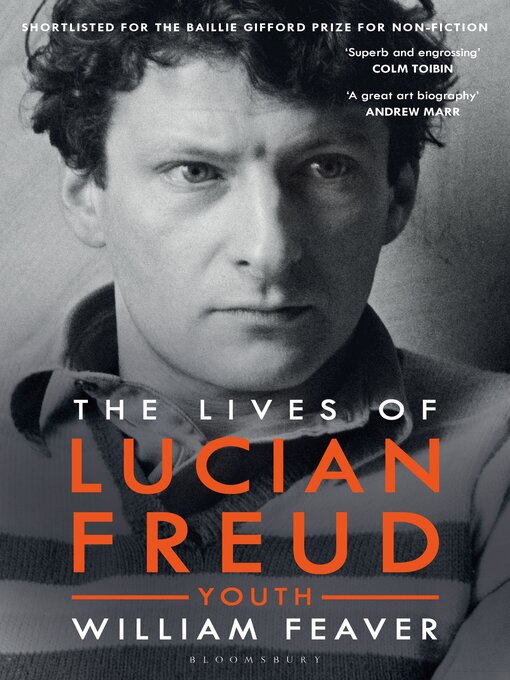 Title details for The Lives of Lucian Freud by William Feaver - Available